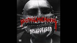 BROTHA LYNCH HUNG  (Disappeared)