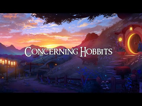 Lord Of The Rings: Concerning Hobbits ~ lofi (1 hour)