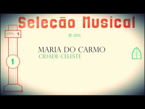 Maria do Carmo - Cidade Celeste (LP Seleção Musical Vol. 1) - 1970