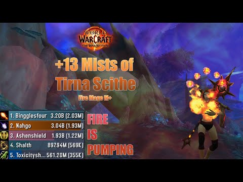 +13 Mists of Tirna Scithe | Fire Mage M+ The War Within Season 1