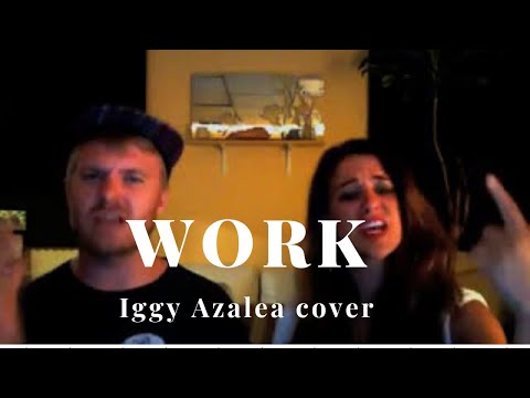 WORK - Iggy Azalea cover (Adam Shenk feat. 