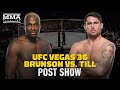 UFC Vegas 36: Brunson vs. Till Post-Fight Show LIVE | MMA Fighting