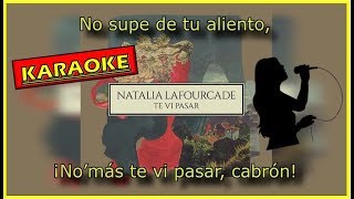 Te Vi Pasar - Natalia Lafourcade (KARAOKE/LETRA)
