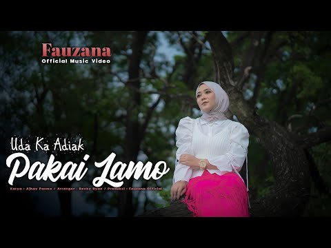 Fauzana - Uda Ka Adiak Pakai Lamo  (Official Music Video)