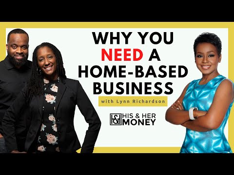 Why You Need a Home Based Business and How to Start! with Dr. Lynn Richardson