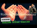 Raayyaa Abbaa Maccaa Harawaa Subscribe Like Share