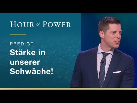 Bobby Schuller: Strength in our weakness!