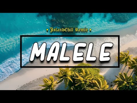 Liz Vamarasi - Malele (IslandChill Remix) | CB Musik