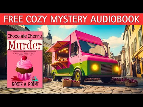 Chocolate Cherry Murder (Full-length Cozy Mystery Audiobook) by Rosie A. Point.