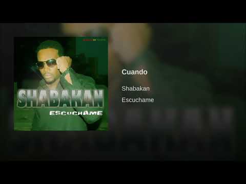 shabakan -  Cuando
