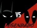 BATMAN vs DEADPOOL - Super Power Beat Down (Episode 8) LEGENDADO BATMAN vs DEADPOOL - Super Power Beat Down (Episode 8) LEGENDADO