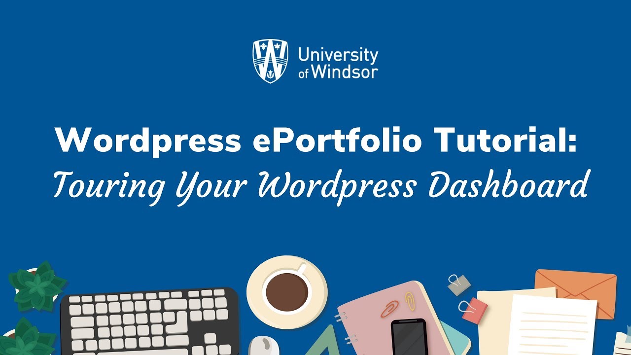 Wordpress ePortfolio Tutorial | Dashboard First View