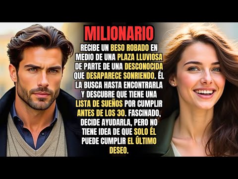 Ella decidió vivir su LISTA de SUEÑOS antes de los 30, pero BESAR a un DESCONOCIDO CAMBIÓ su VIDA.