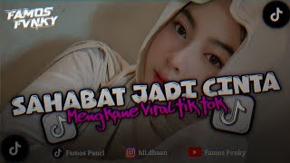 Download lagu DJ SAHABAT JADI CINTA - ZIGAZ SLOW BEAT MENGKANE VIRAL TIK TOK mp3