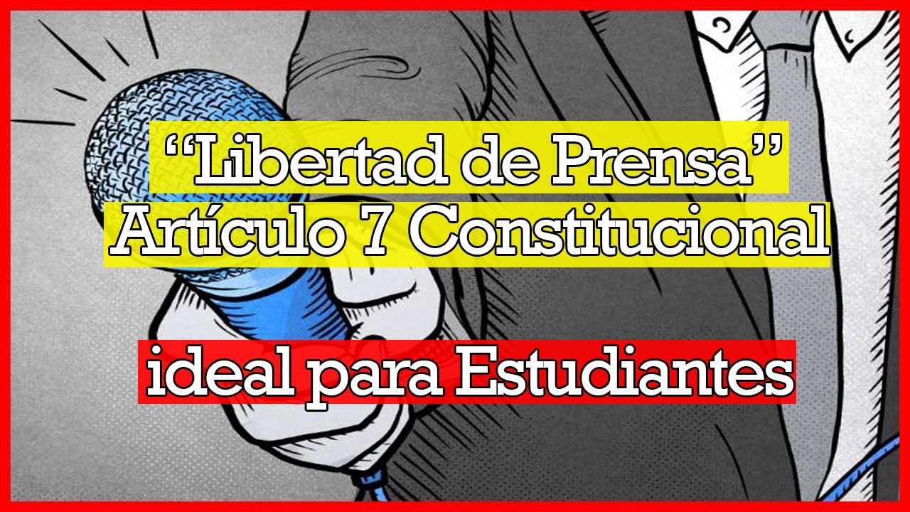#Explicación del Art 7 #Constitucional #Libertad de #Prensa en #México #CPEUM 2021
