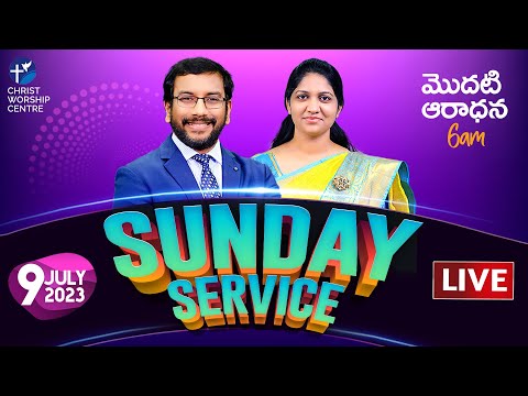 Sunday Service - 1 #LIVE  Christ Worship Centre | 9th July 2023 | Dr John Wesly Sunday Message