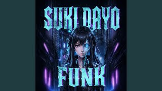 Download lagu Suki Dayo Funk (J Phonk Beat) mp3 Download lagu Suki Dayo Funk (J Phonk Beat) mp3