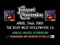 Fairport Convention Live April 24th 1989 The Roxy West Hollywood CA Analog Soundboard Master