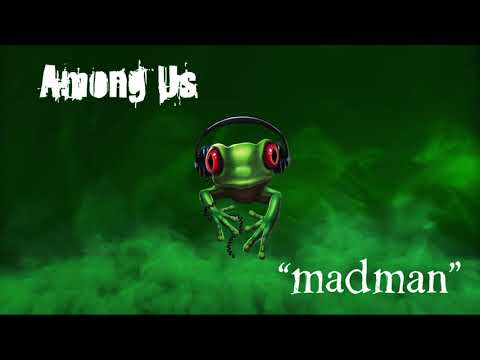 Among Us - Madman (Silverchair Cover) - 2021