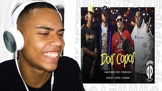 Papatinho - Dois Copos ft. Ferrugem, Kevin O Chris, L7NNON - REACT TRANKS