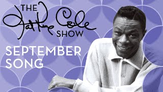 Nat King Cole - "September Song"