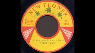 Rising Son ‎- Everyone Should Have A Home