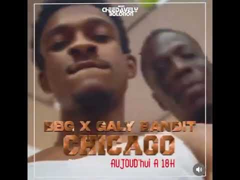BBG feat Galy bandit CHICAGO disponible à 18h