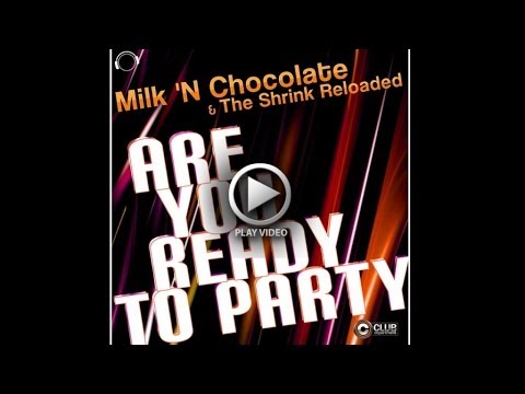 Milk 'N Chocolate & The Shrink Reloaded - Are You Ready (Official Video Teaser)