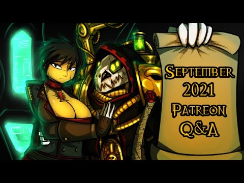 September 2021 Patreon Q&A