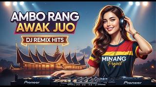Download lagu AMBO RANG AWAK JUO – DJ Remix (Cover Pop Minang) mp3