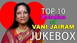 Top 10 Melodies of Vani Jairam  Tamil Movie Audio 