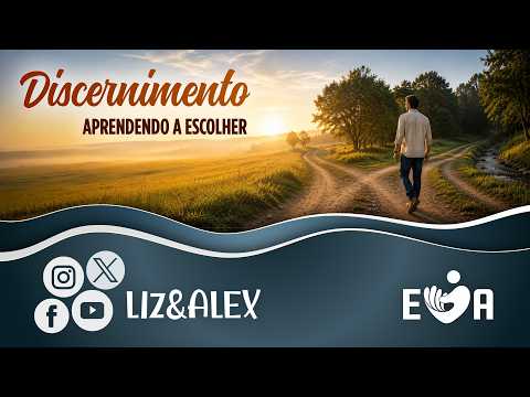 DISCERNIMENTO: APRENDENDO A ESCOLHER 🔀 SANTA MARIA DO SUAÇUÍ (MG) ✔️ #EVA1407💕 Liz&Alex ✨