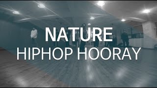 NATURE - HIP HOP HOORAY / BUM HIP HOP DANCE CLASS[BEGINNER]