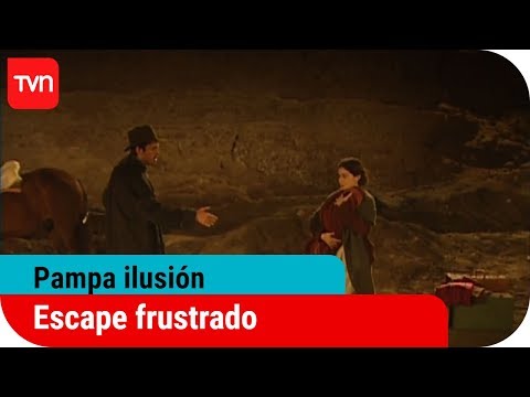 Escape frustrado | Pampa ilusión - T1E106