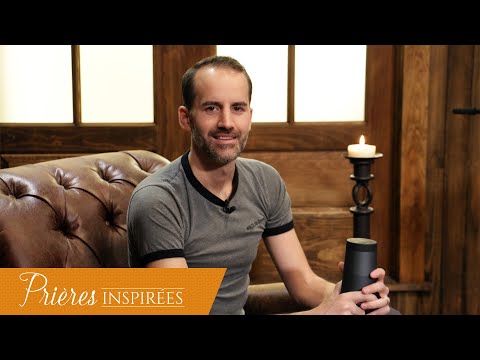 Comment prier (Apprendre à prier) - Prières inspirées - Jérémy Sourdril