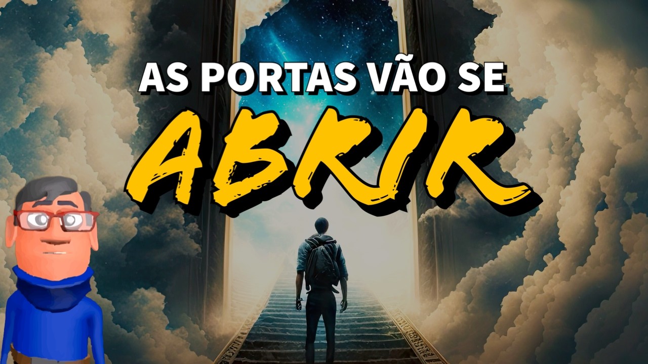 AS PORTAS VÃO SE ABRIR - Minuto Reflexão