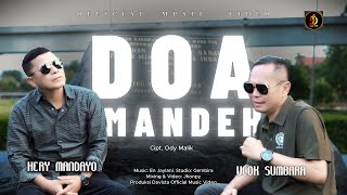 Download lagu Ucok Sumbara ft Hery Mandayo - Doa Mandeh -   mp3