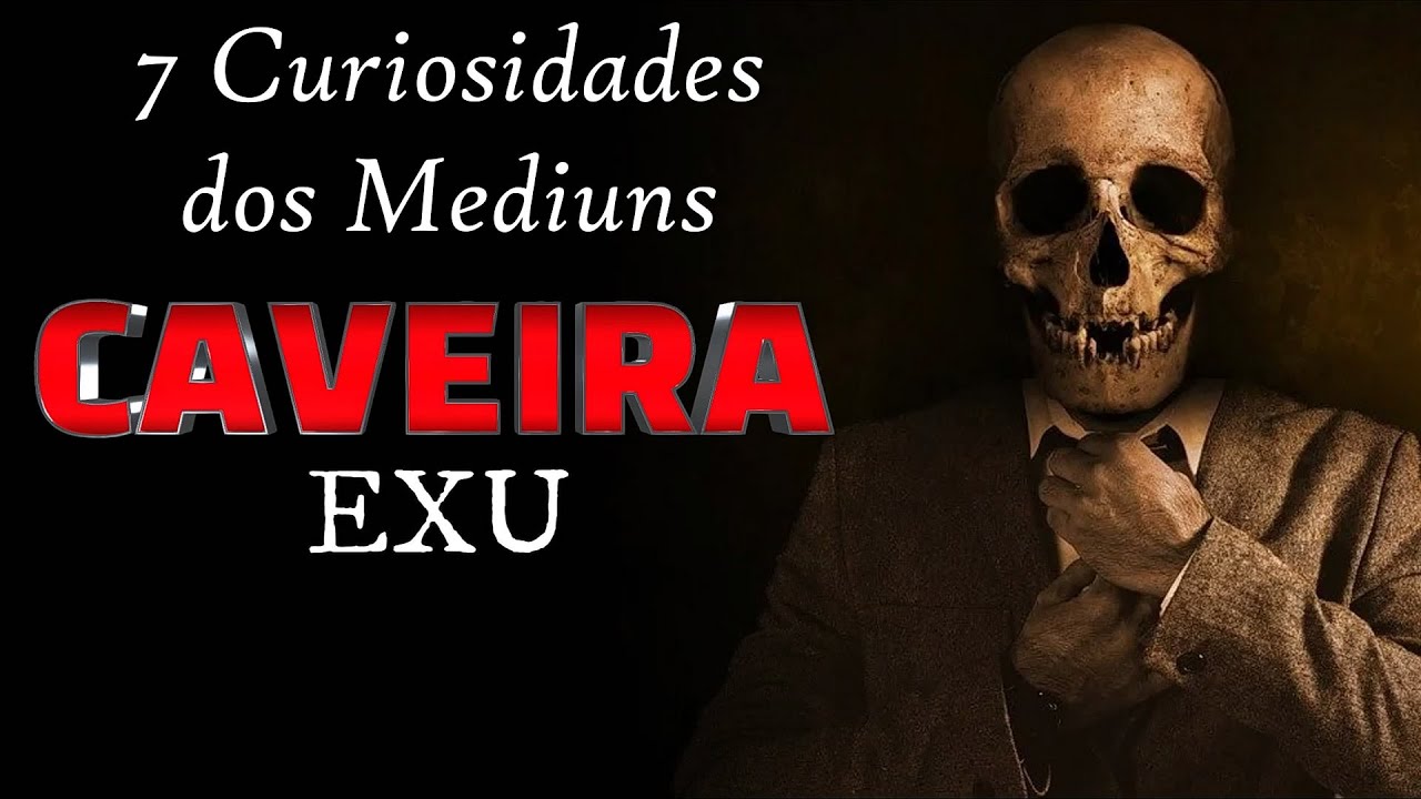 🔔7 Curiosidades dos Mediuns do exu ☠CAVEIRA