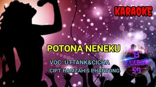 Download lagu POTONA NENEKU karaoke, uttank Maulana feat Chica Alwi mp3 Download lagu POTONA NENEKU karaoke, uttank Maulana feat Chica Alwi mp3