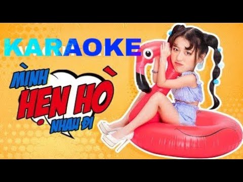 [Beat karaoke] MÌNH HẸN HÒ NHAU ĐI - Han Sara