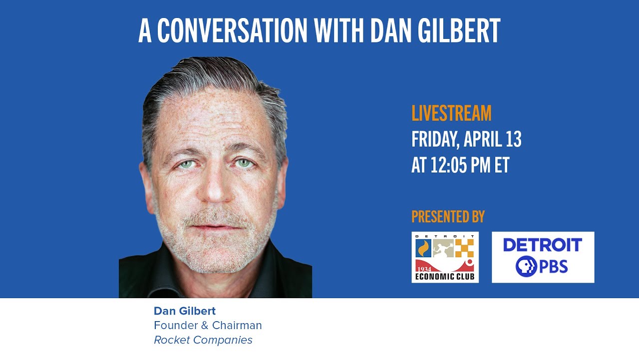 A Conversation with Rocket Companies Founder Dan Gilbert | Detroit Economic Club