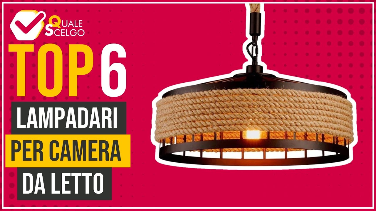 Lampadari per camera da letto - Top 6 - (QualeScelgo)