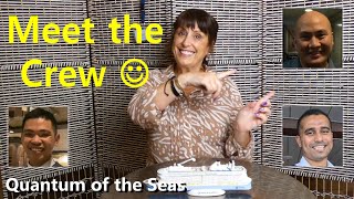 Meet the Crew - We Chat With the Crew on Royal Caribbean Quantum of the Sea