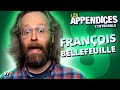 Les Appendices - s08e11 - François Bellefeuille