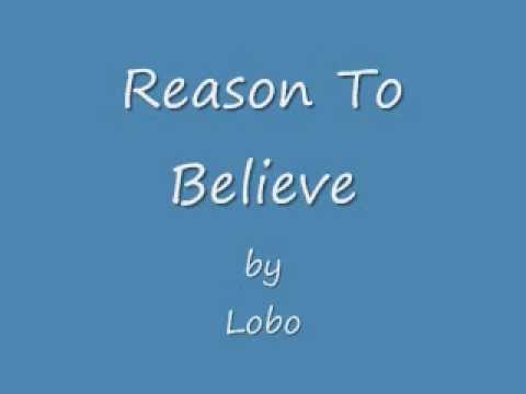 Lobo - Reason To Believe