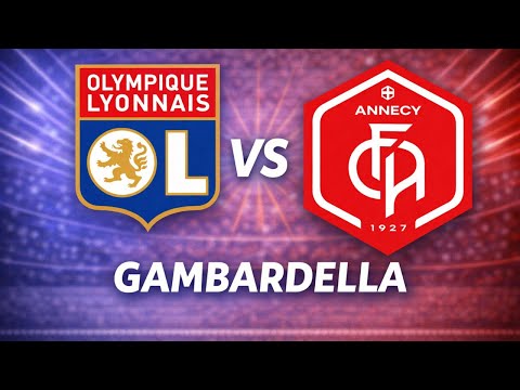 FC Annecy 0-4 OL (Gambardella 2026)