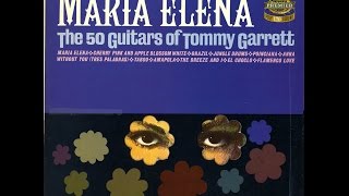 Flamenco Love (11/12) / Maria Elena (The 50 Guitars Of Tommy Garrett)