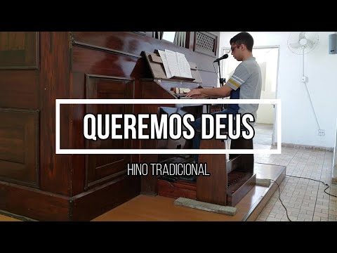 Queremos Deus (cântico católico tradicional) - Órgão de Tubos
