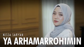Download lagu YA ARHAMARROHIMIN - NISSA SABYAN mp3 Download lagu YA ARHAMARROHIMIN - NISSA SABYAN mp3
