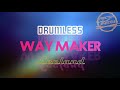 Way Maker - Leeland - Drumless
